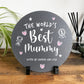 Personalised The World's Best Mum Circular Slate With Stand 20cm