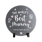 Personalised The World's Best Mum Circular Slate With Stand 20cm