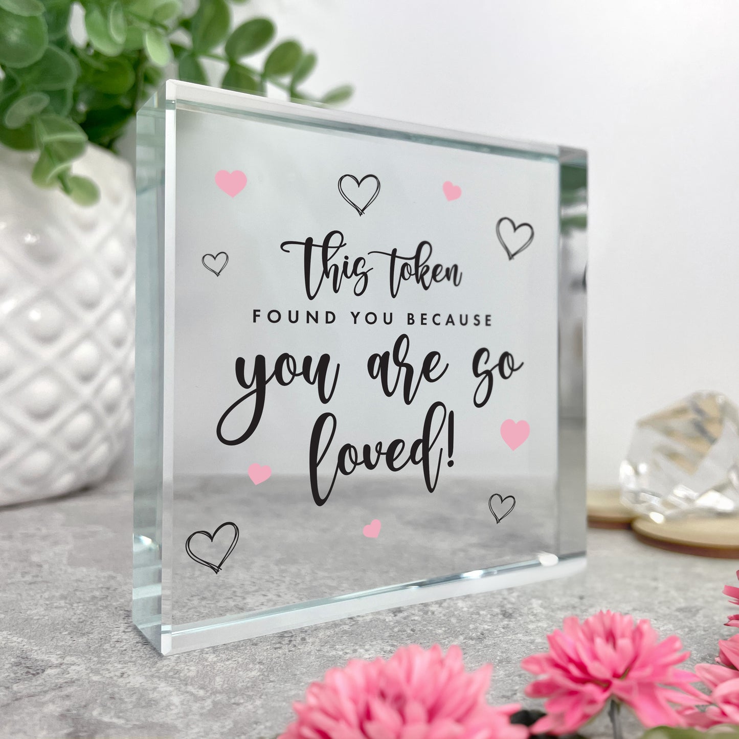 Personalised You Are So Loved Crystal Token