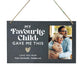 Personalised My Favourite Child Gave Me This Photo Slate Hanging Plaque 25 x 15cm