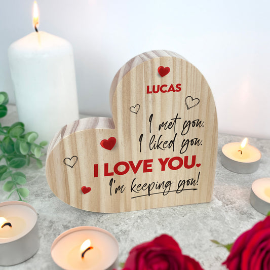 Personalised "I'm Keeping You!" Wooden Freestanding Heart