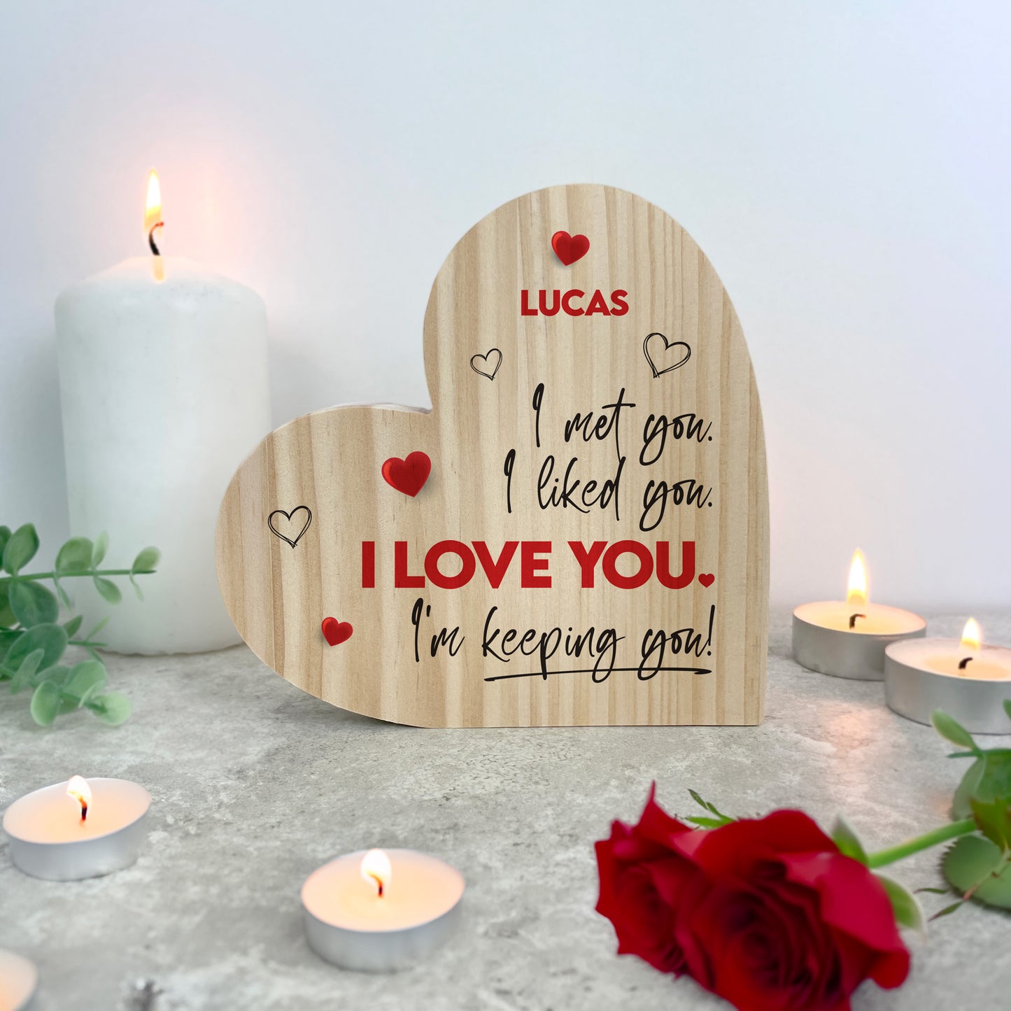 Personalised "I'm Keeping You!" Wooden Freestanding Heart